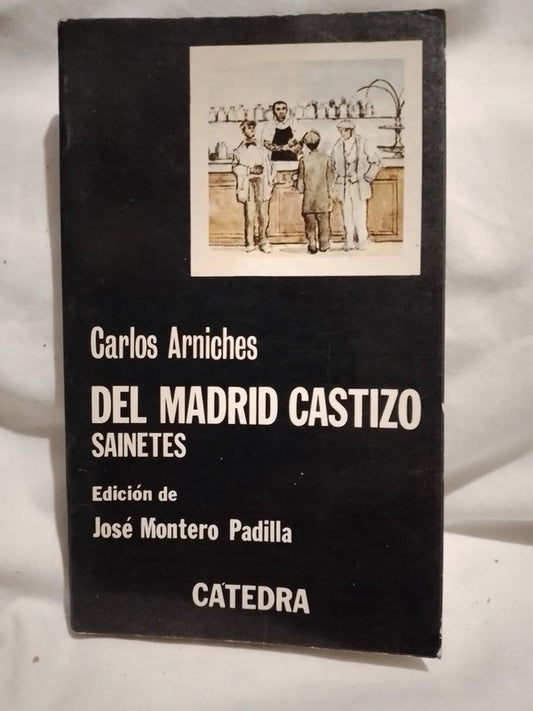Del Madrid castizo / Arniches, Carlos