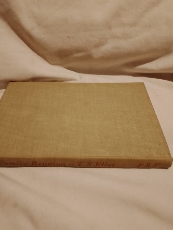 The Family Reunion / Eliot, T.S.