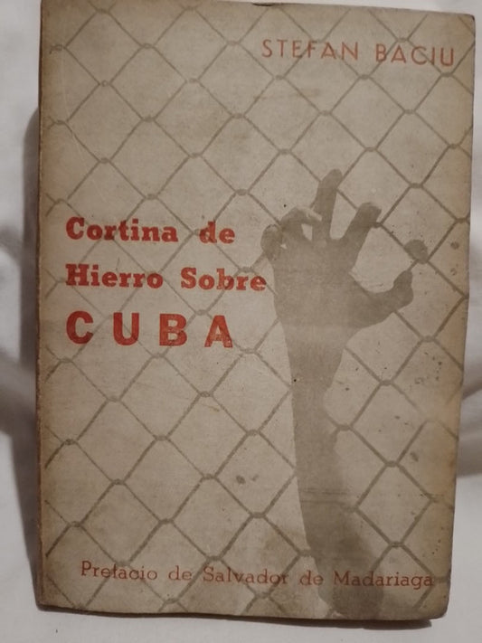 Cortina de Hierro sobre Cuba / Baciu, Stefan