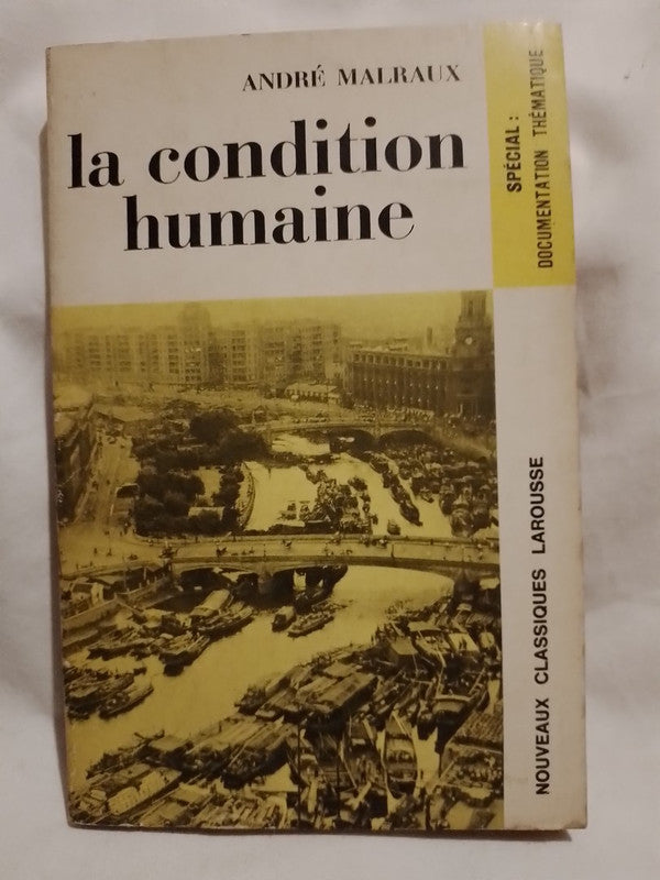 La condition humaine (extraits) / Malraux, André