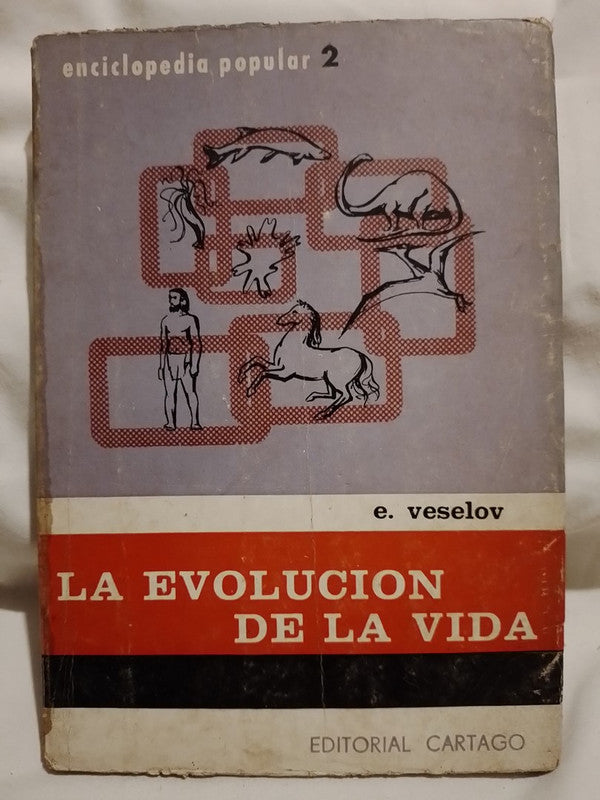 La Evolución de la Vida / Veselov, E.