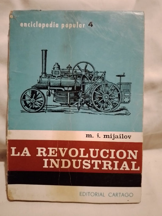 La Revolución Industrial / Mijailov, M.