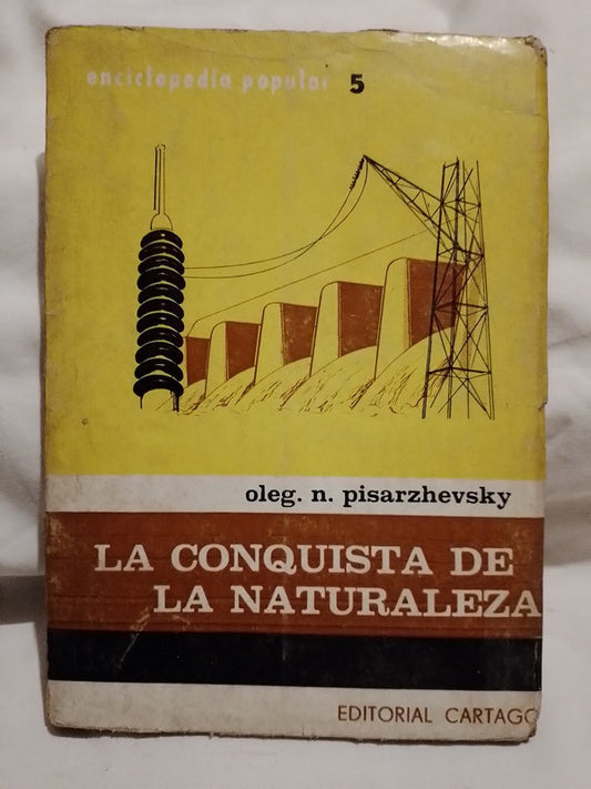 La Conquista de la Naturaleza / Pisarazhevsky, Oleg