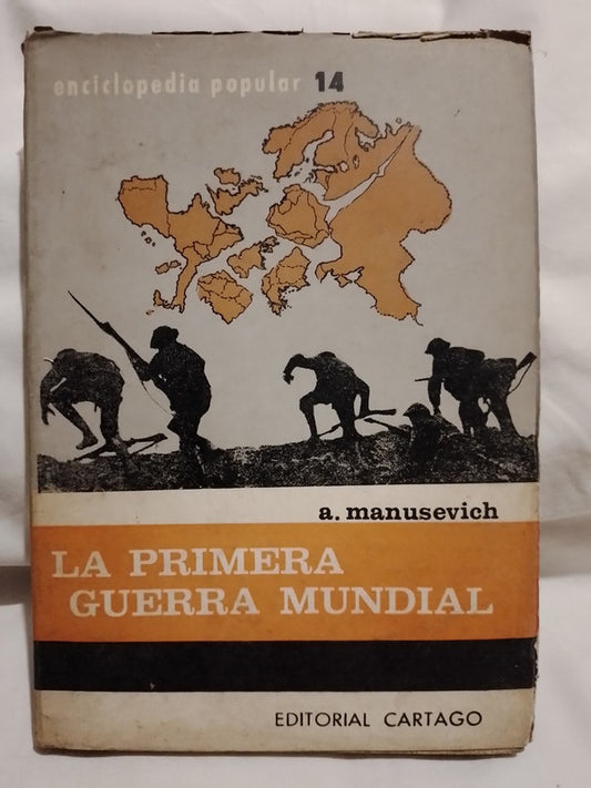 La Primera Guerra Mundial  / Manusevich, A.