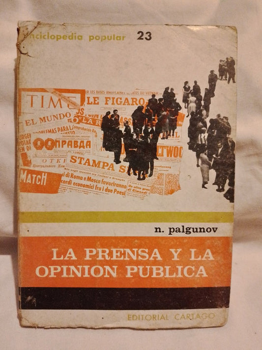 La Prensa y la Opinión Pública / Palgunov, N.