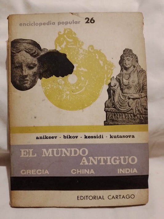El Mundo Antiguo Grecia China India / Anikeev y otros
