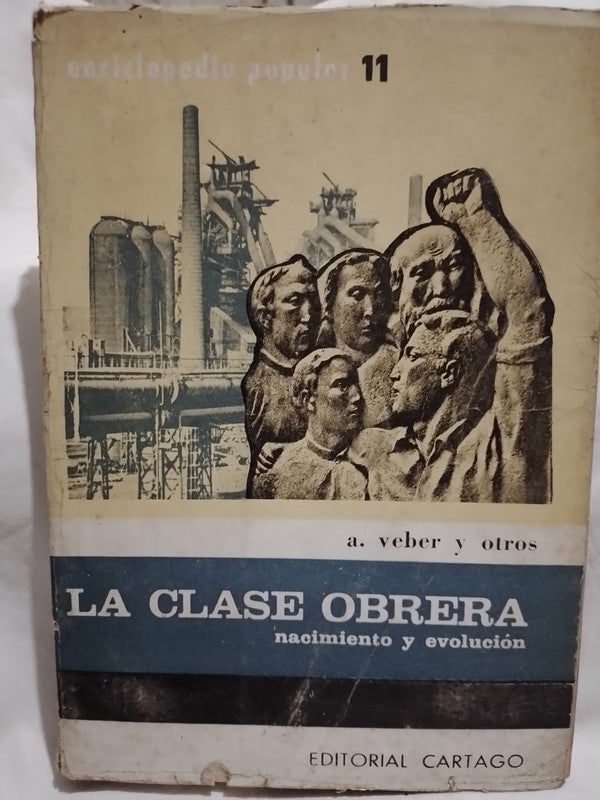 La Clase Obrera Nacimiento y Evolución /