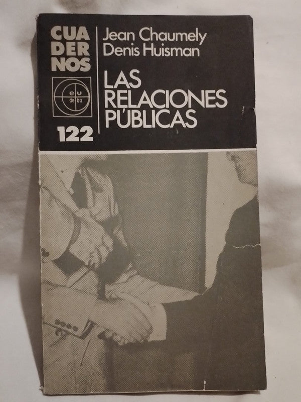 Las relaciones públicas  / Chaumely / Huisman
