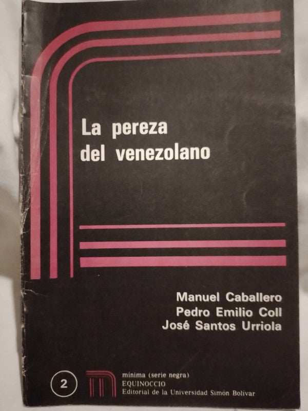 La pereza del venezolano / Caballero, Coll, Urriola