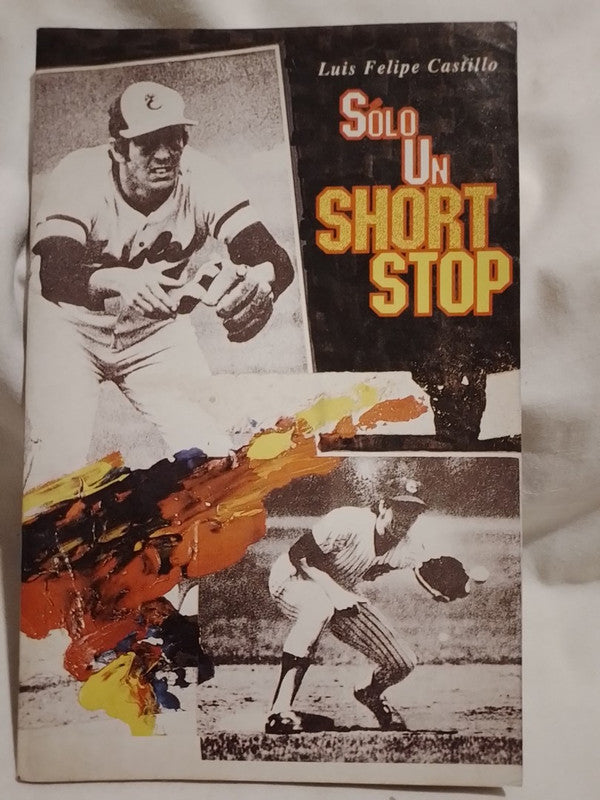 Sólo un Short Stop / Castillo, Luis Felipe