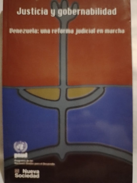 Justicia y gobernabilidad Venezuela: Una reforma judicial en marcha / Tichauer, Ricardo