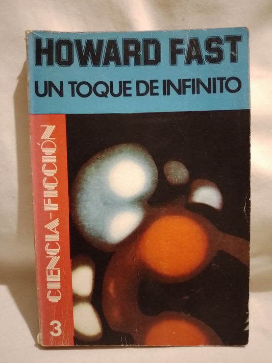 Un toque de Infinito / Fast, Howard