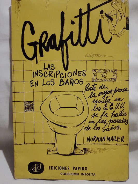 Grafitti inscripciones en los baños / Reisner, Robert (compilador)