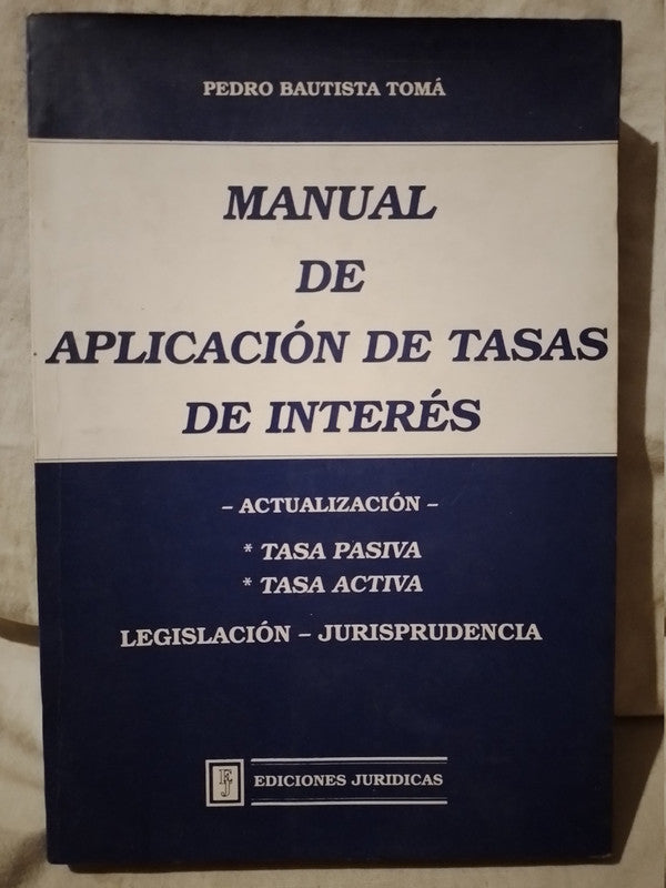 Manual de Aplicación de Tasas de Interés / Tomá, Pedro Bautista