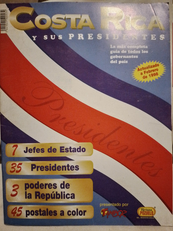 Costa Rica y sus Presidentes (a Febrero de 1998) / Varios