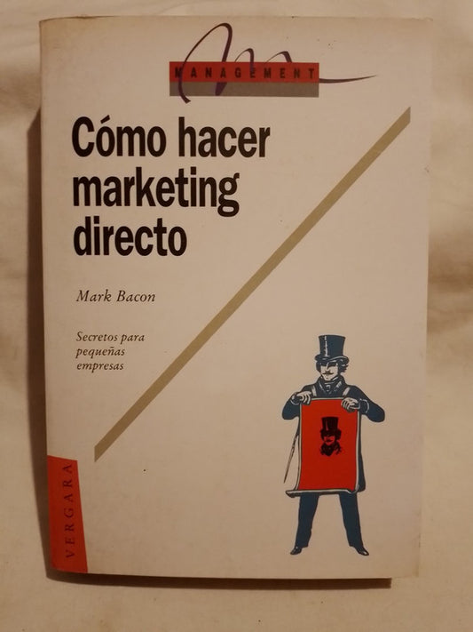 Cómo hacer marketing directo / Bacon, Mark
