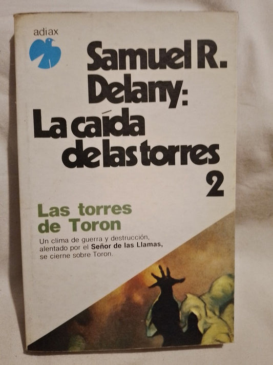 La caída de las torres tomo 2 / Delany, Samuel R.