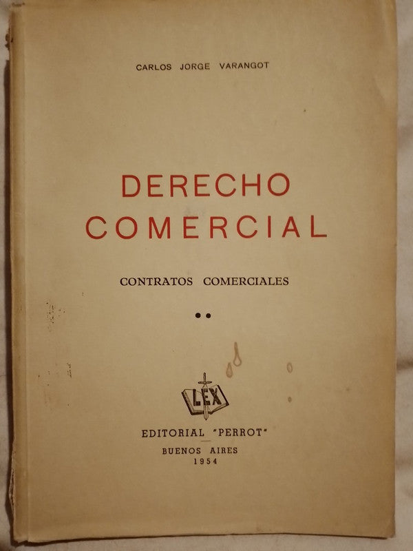 Derecho Comercial Contratos comerciales / Varangot, Carlos Jorge