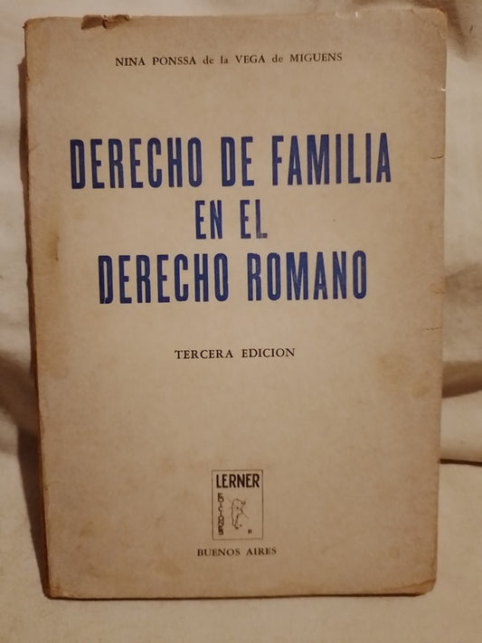 Derecho de Familia en el Derecho Romano / Ponssa de la Vega