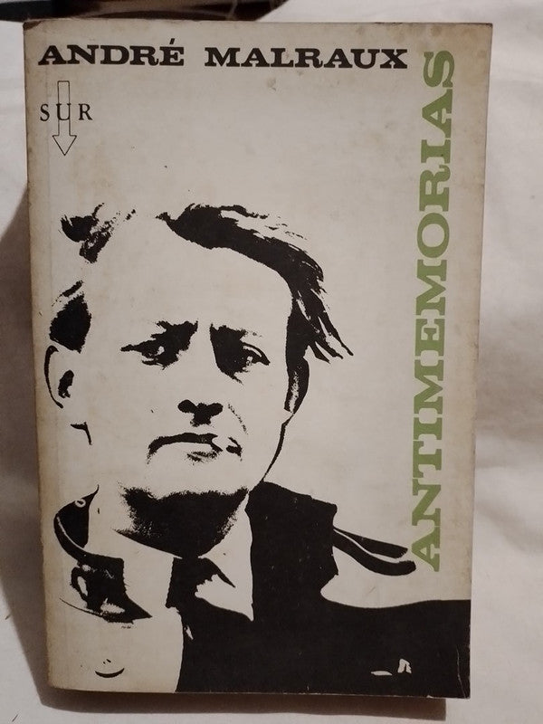 Antimemorias - traducido por Pezzoni / Malraux, André