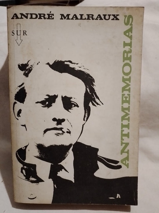 Antimemorias - traducido por Pezzoni / Malraux, André