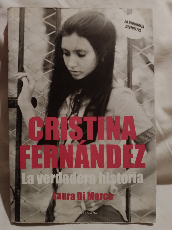 Critina Fernández. La verdadera historia / Di Marco, Laura