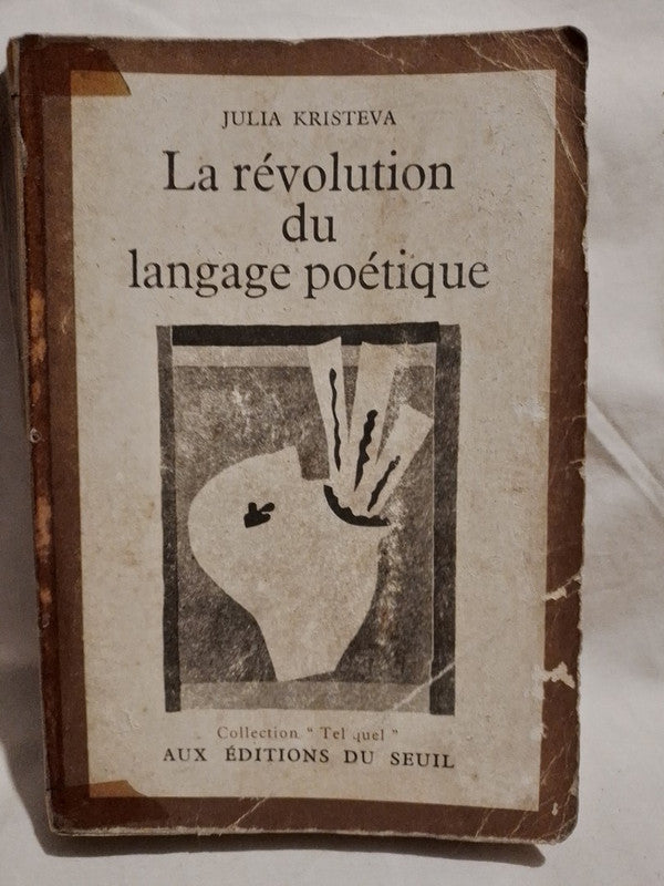 La révolution du langage poétique / Kristeva, Julia