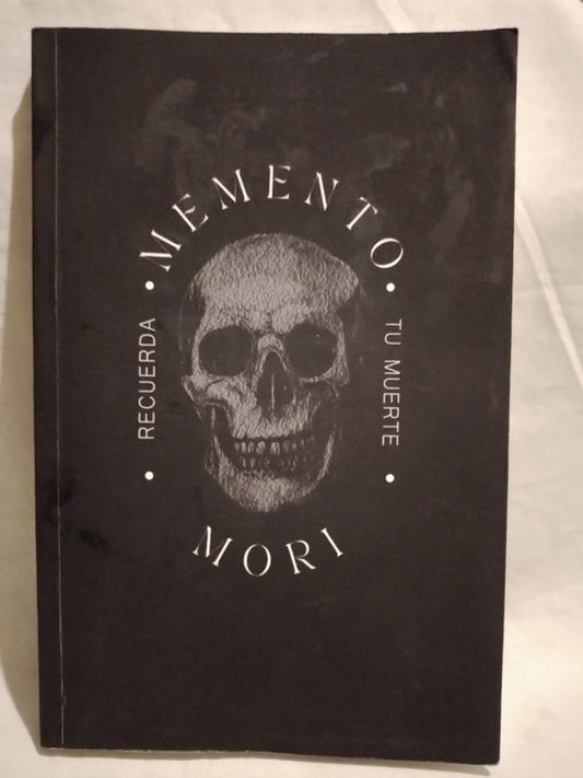 Memento Mori  Recuerda tu muerte / Montesinos, Humberto