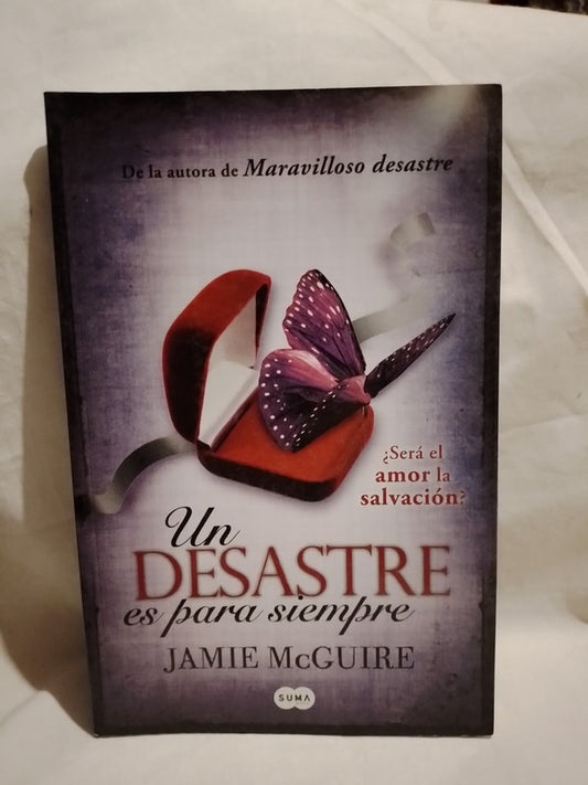 Un Desastre es para siempre / McGuire, Jamie