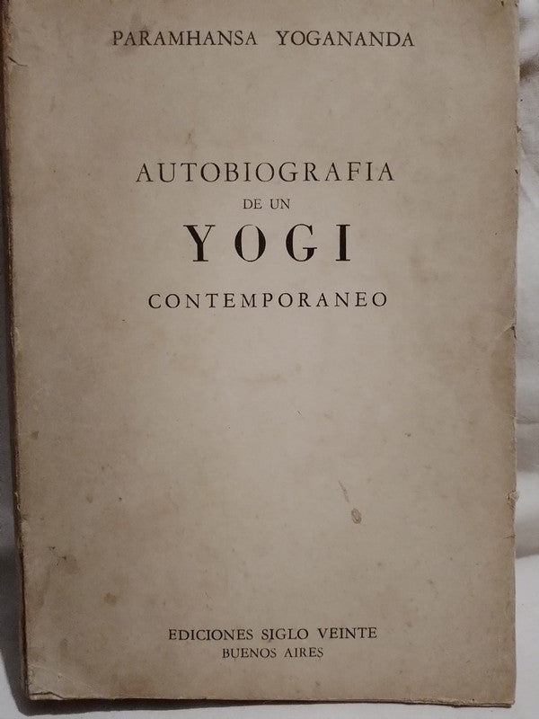 Autobiografía de un Yogi contemporáneo / Yogananda, Paramhansa