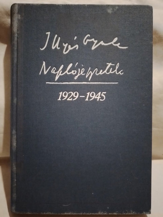 Naplójegyzetek 1929-1945 / Gyula, Illyés
