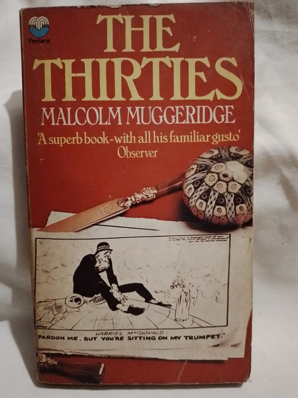 The Thirties 1930-1940 in Great Britain / Muggeridge, Malcolm