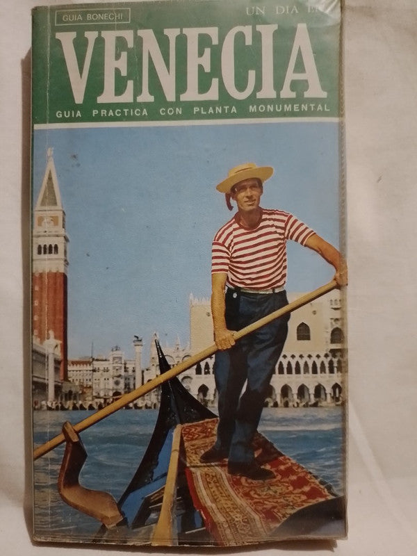 Un día en Venecia Guía práctica / Bonechi, Edoardo