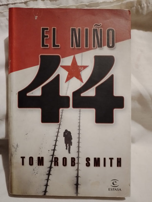 El niño 44 / Smith, Tom Rob