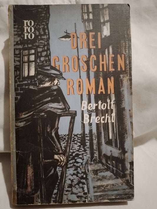 Drei Groschen Roman / Brecht, Berttolt