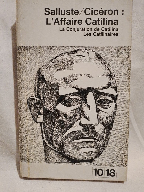 L'Affaire Catilina La conjuration de Catilina Les Catilinaires / Sallustre / Cicerón