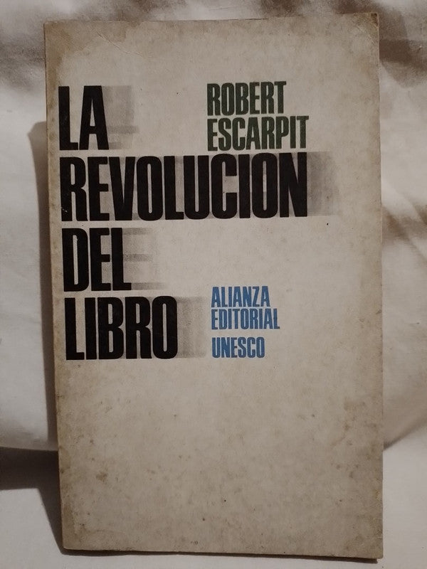 La Revolución del Libro / Escarpit, Robert