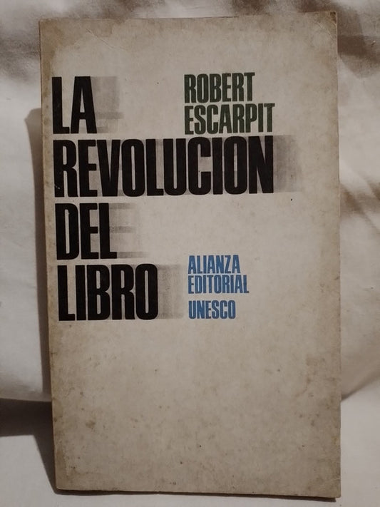 La Revolución del Libro / Escarpit, Robert