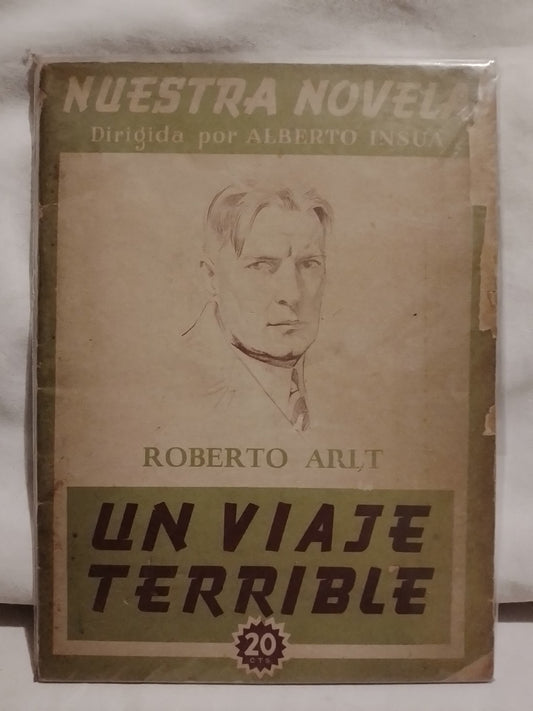 Un viaje terrible - Arlt, Roberto