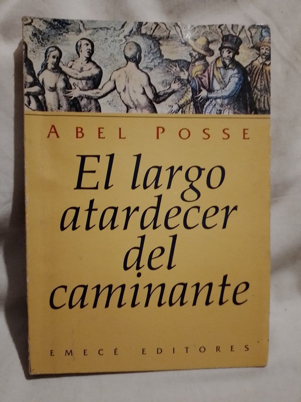El largo atardecer del caminante Posse, Abel