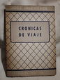 Crónicas de Viaje Ingenieros, José