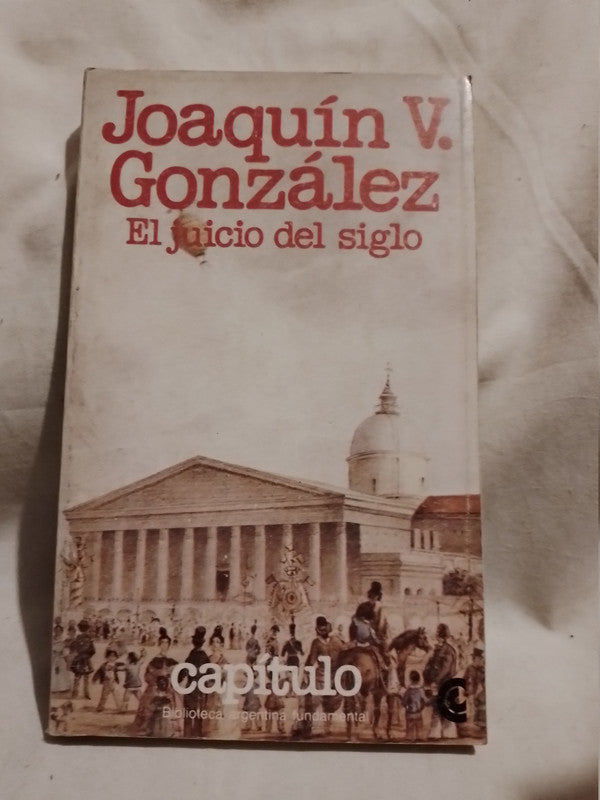 El juicio del siglo González, Joaquín V.