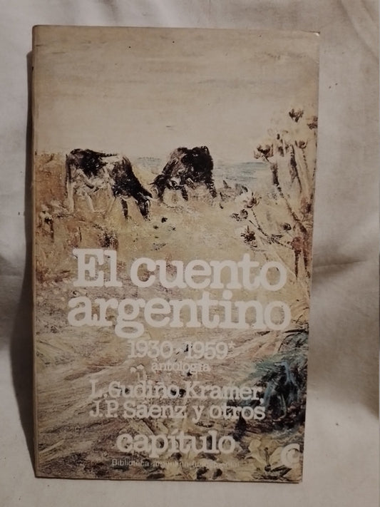 El cuento argentino 1930-1959 Gudiño, Wernicke, Barletta