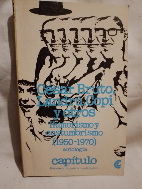 Humorismo y Costumbrismo (1950-1970) Cesar Bruto, Landrú, Copi y otros