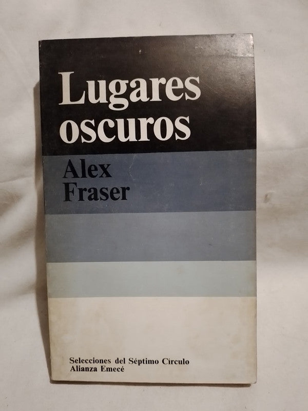 Lugares oscuros Fraser, Alex