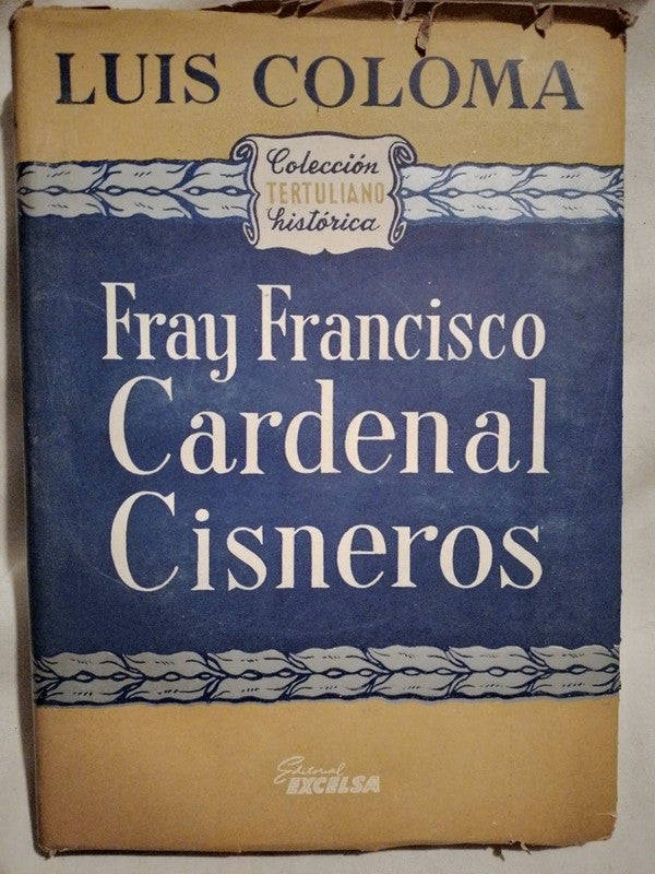 Fray Francisco Cardenal Cisneros Coloma, Luis