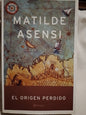 El origen perdido Asensi, Matilde