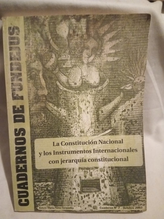 La Constitución Nacional y los Instrumentos Internacionales con jerarquía constitucional Pérez Temperley