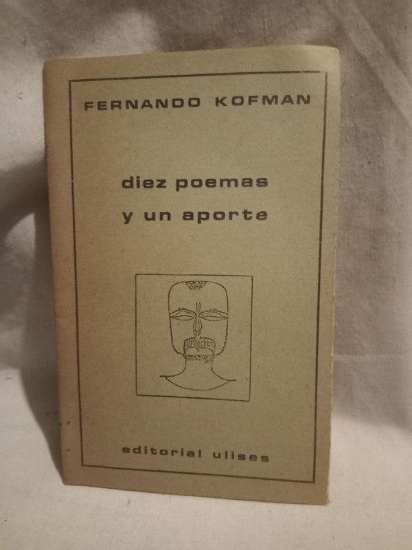 Diez poemas y un aporte Kofman, Fernando