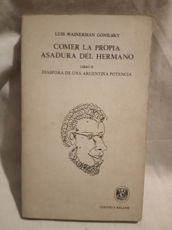 Comer la propia asadura del hermano Libro II Wainerman Gonilsky